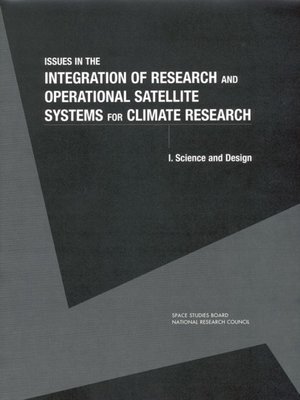 cover image of Issues in the Integration of Research and Operational Satellite Systems for Climate Research, Part 1